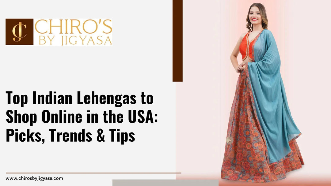 Top Indian Lehengas to Shop Online in the USA